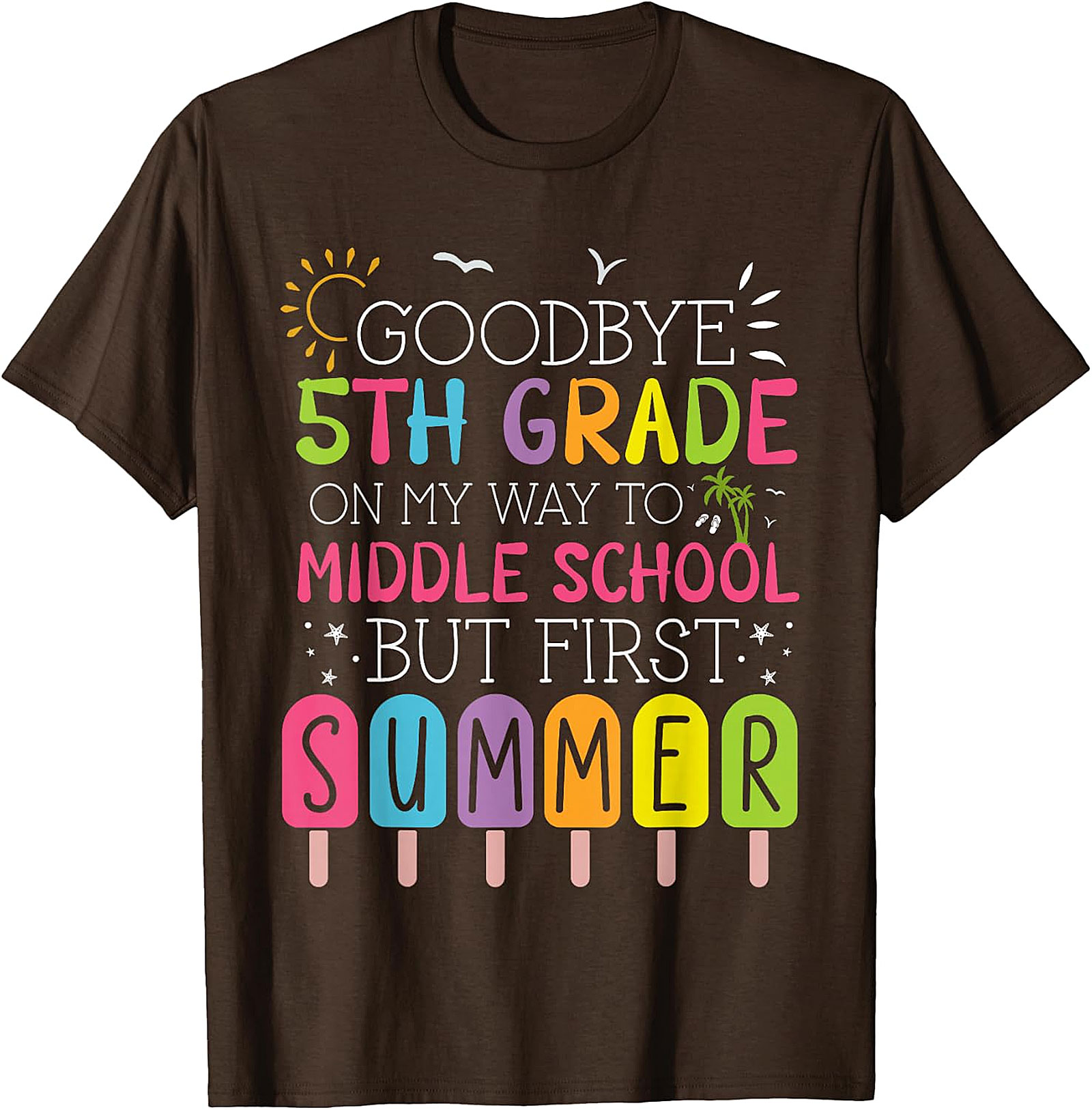 Goodbye 5th Grade Hello Middle School Summer Apparel