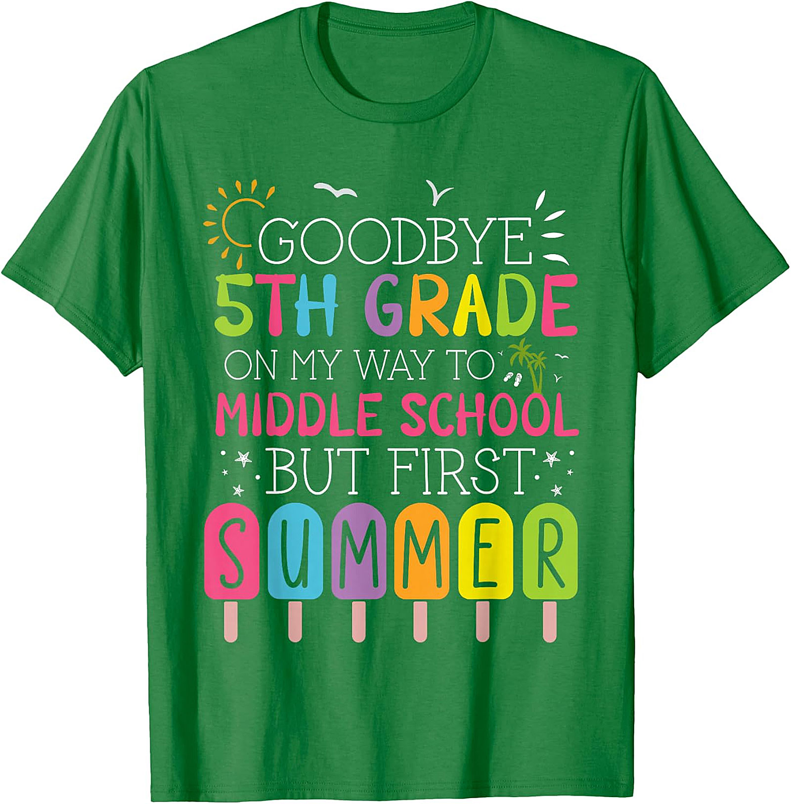 Goodbye 5th Grade Hello Middle School Summer Apparel