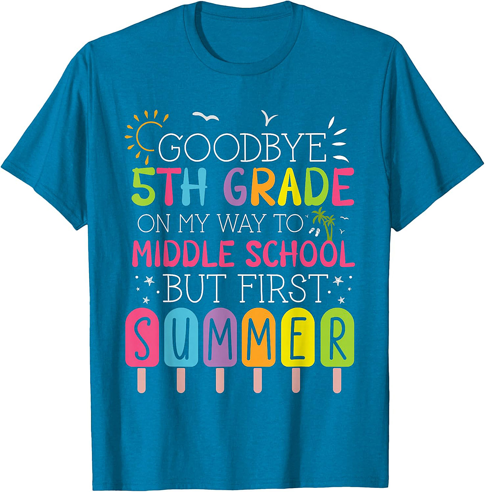 Goodbye 5th Grade Hello Middle School Summer Apparel