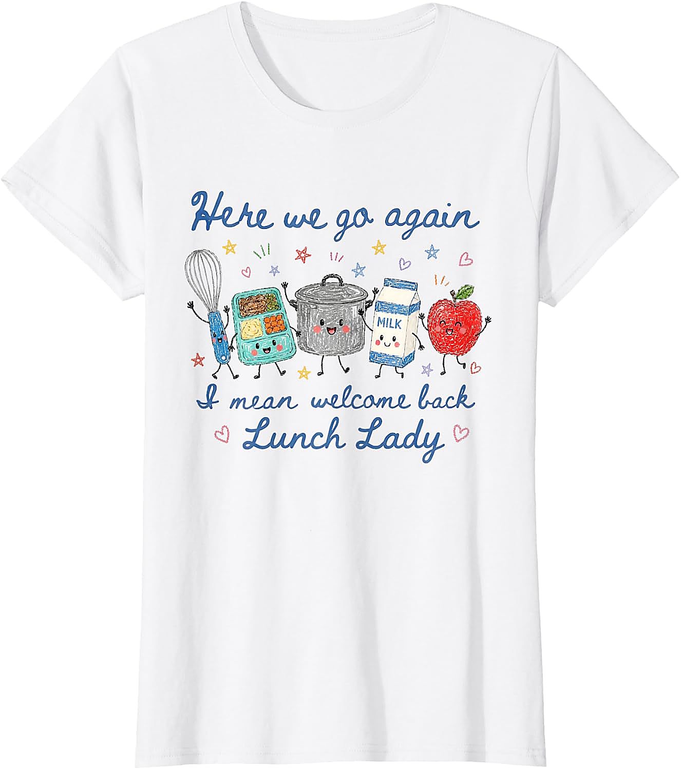 Welcome Back Lunch Lady T-Shirt | Funny School Staff Tee