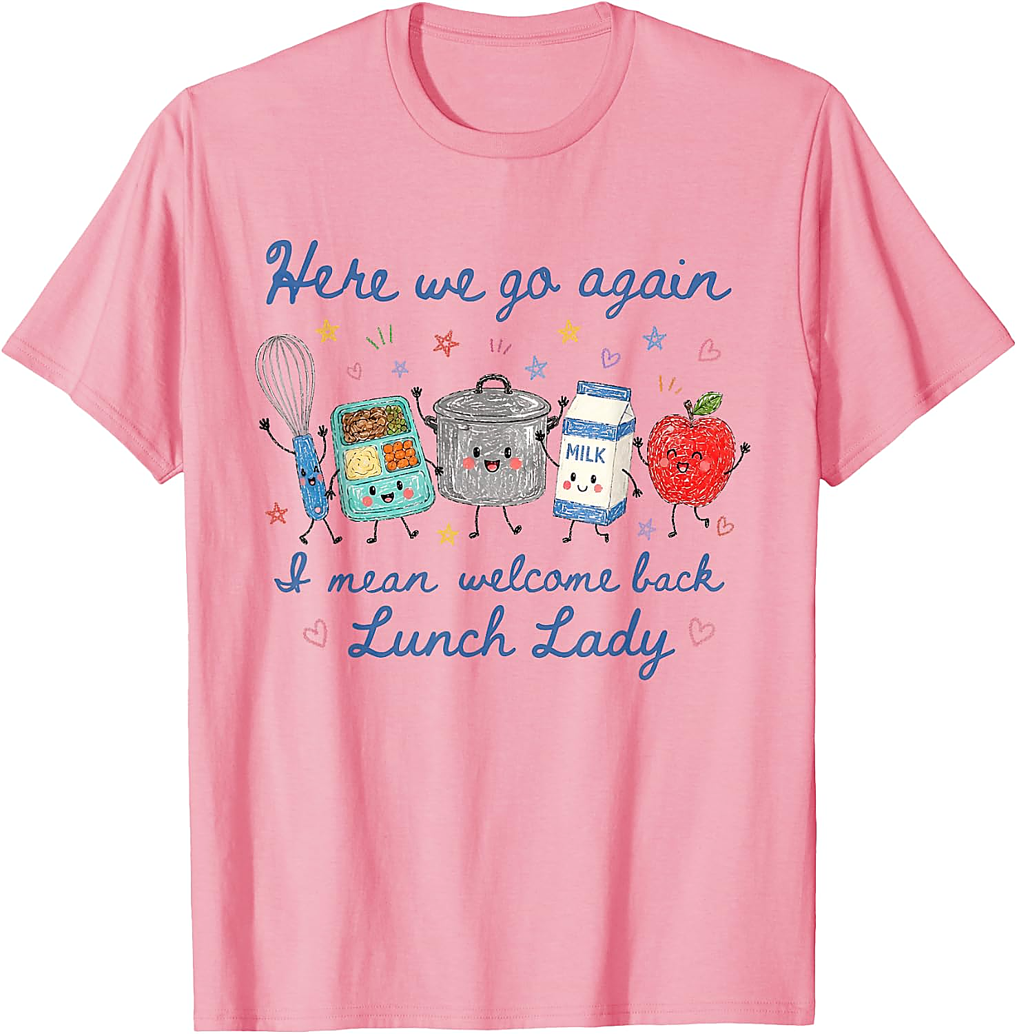 Welcome Back Lunch Lady T-Shirt | Funny School Staff Tee