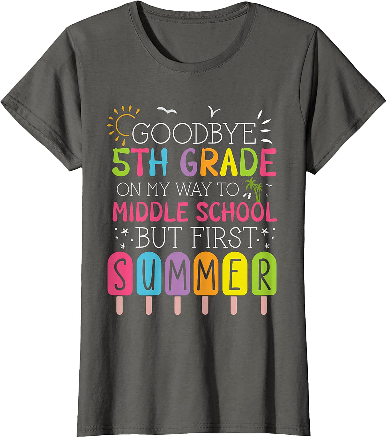 Goodbye 5th Grade Hello Middle School Summer Apparel