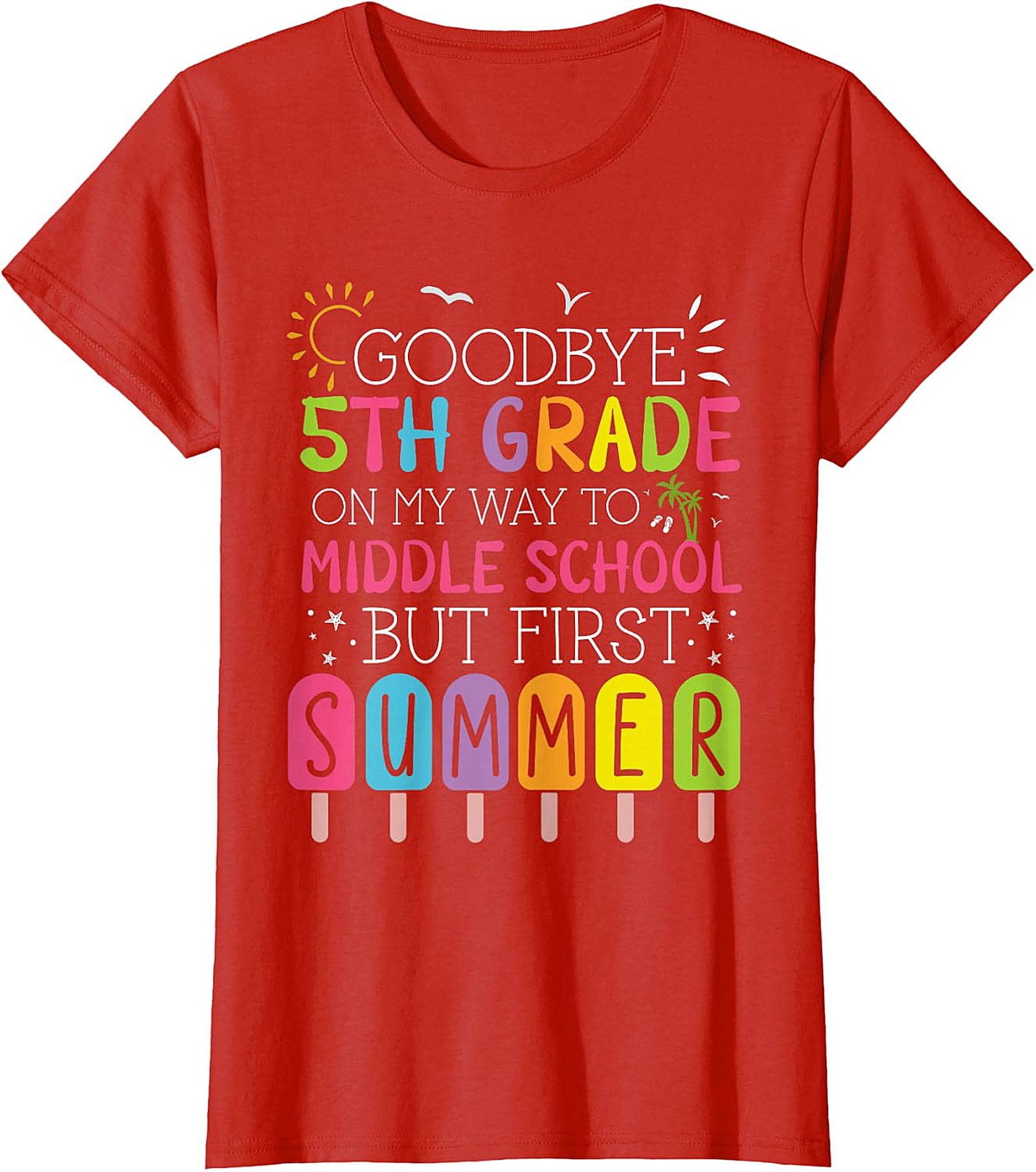 Goodbye 5th Grade Hello Middle School Summer Apparel