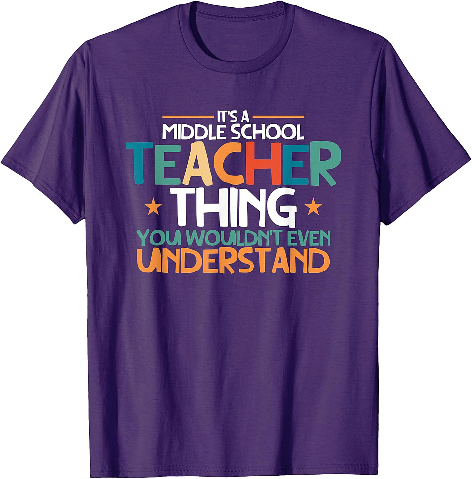 Middle School Teacher Thing T Shirt | Humorous Educator Tee
