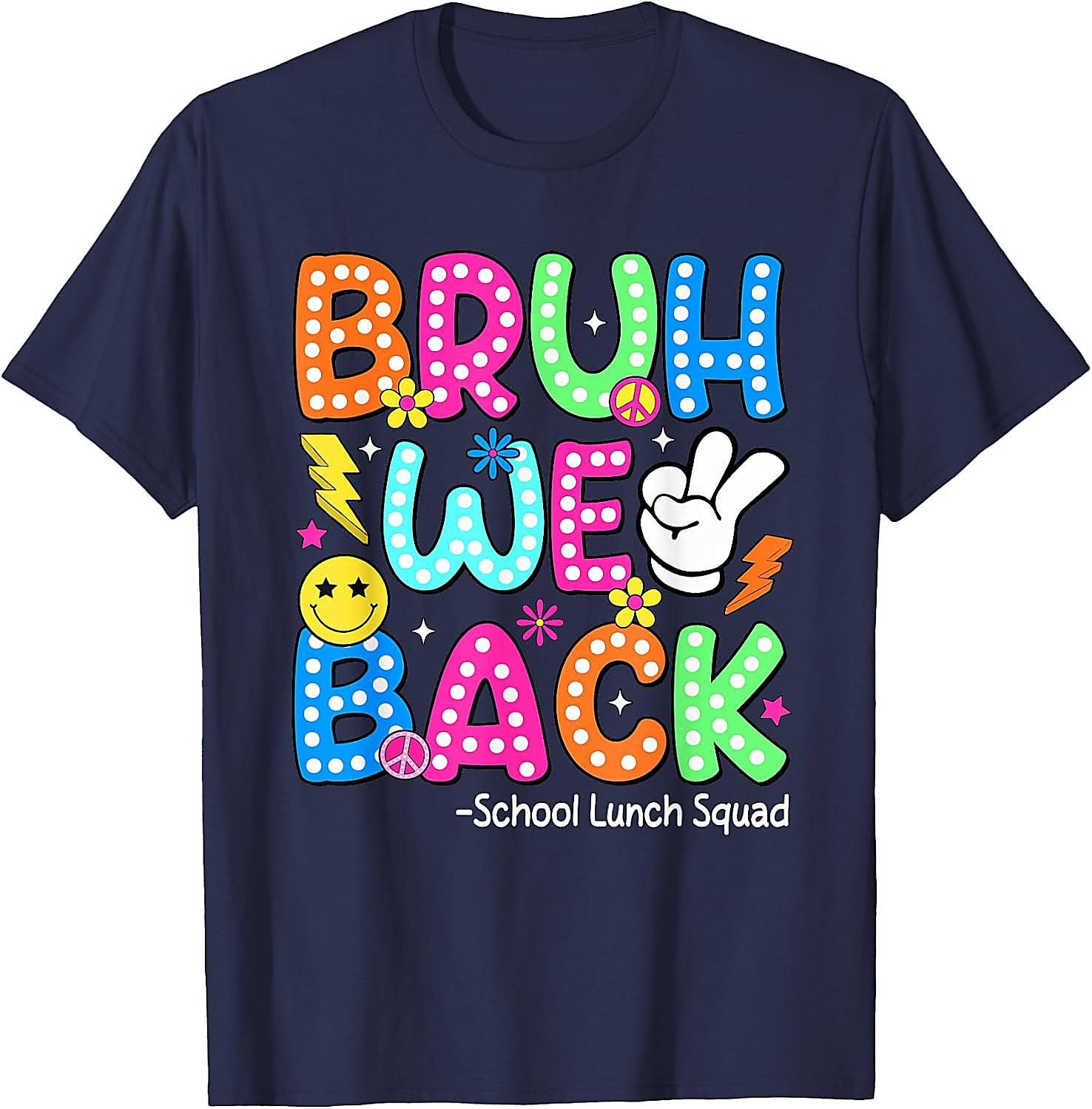 Bruh We Back School Lunch Squad T-Shirt | Funny Lunch Lady Tee