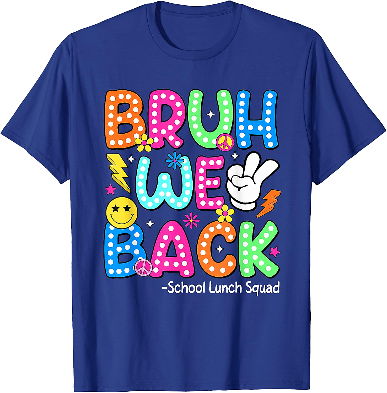 Bruh We Back School Lunch Squad T-Shirt | Funny Lunch Lady Tee