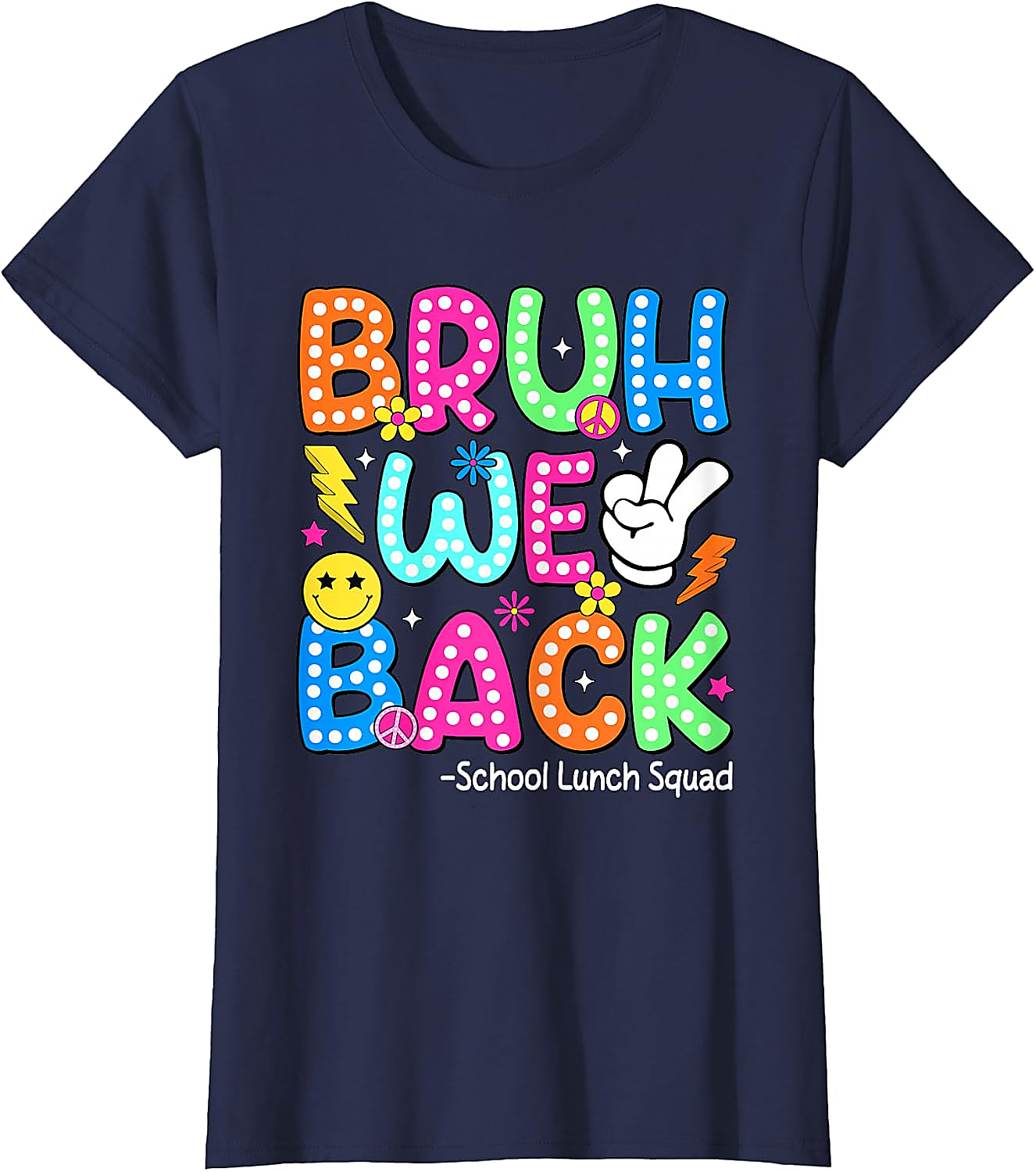 Bruh We Back School Lunch Squad T-Shirt | Funny Lunch Lady Tee