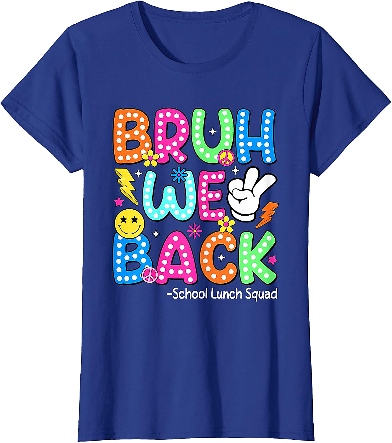 Bruh We Back School Lunch Squad T-Shirt | Funny Lunch Lady Tee