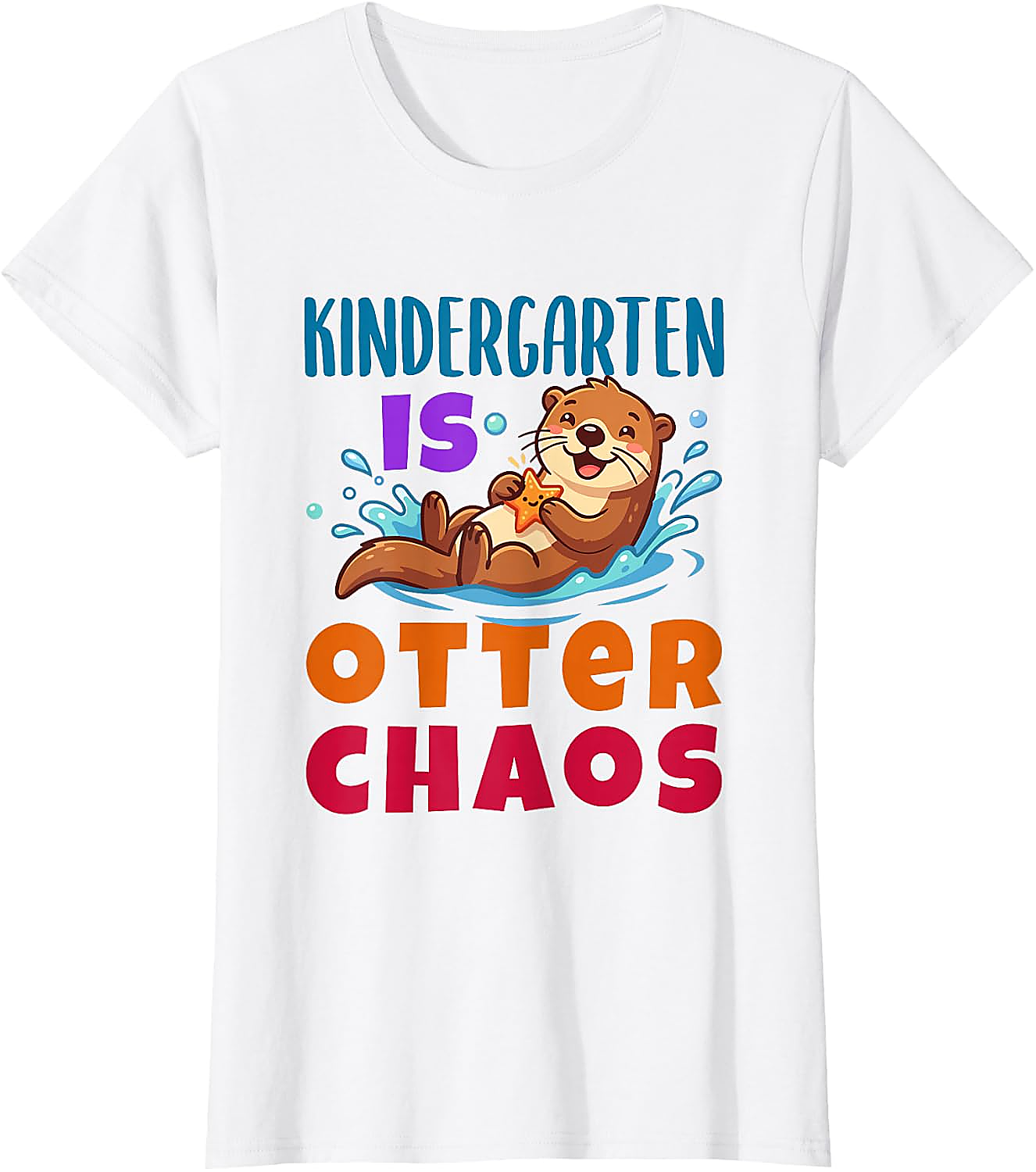 Kindergarten is Otter Chaos T-Shirt | Funny Teacher Tee