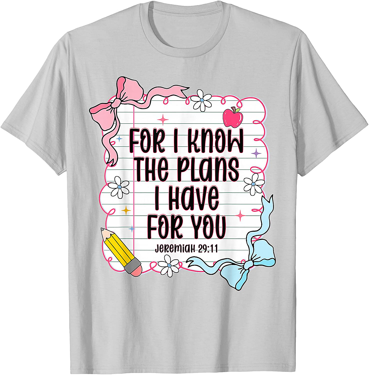  Jeremiah 29:11 Christian Back to School T-Shirt