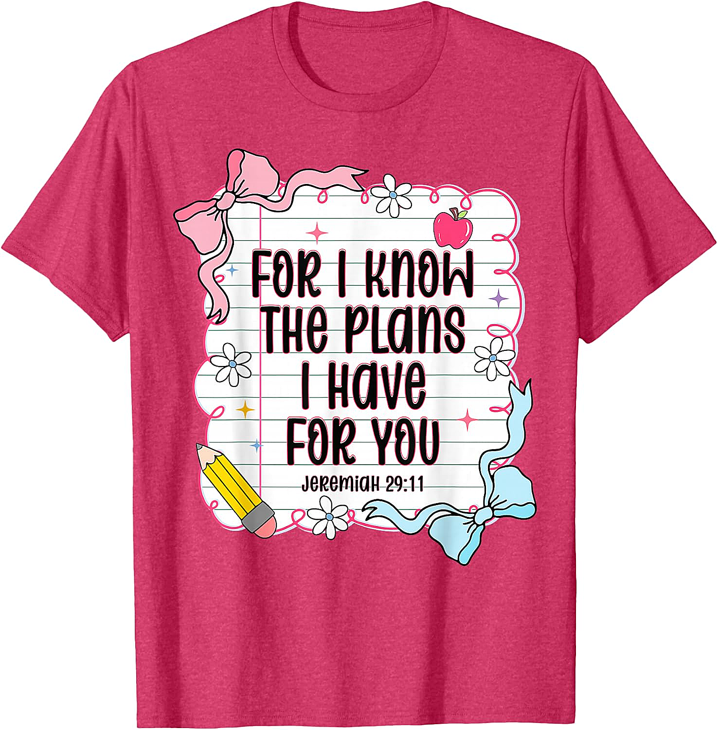  Jeremiah 29:11 Christian Back to School T-Shirt