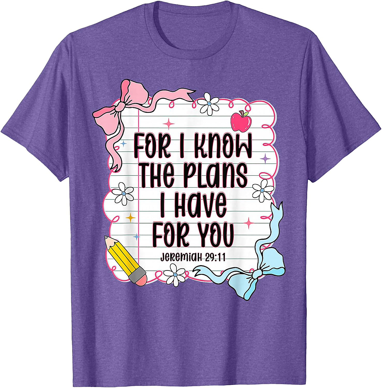 Jeremiah 29:11 Christian Back to School T-Shirt