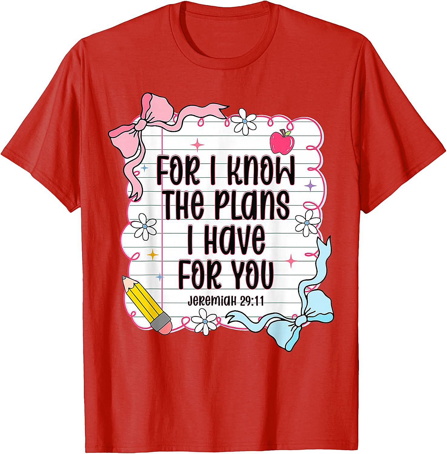  Jeremiah 29:11 Christian Back to School T-Shirt