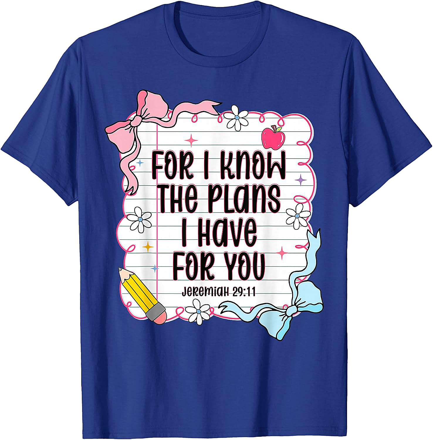  Jeremiah 29:11 Christian Back to School T-Shirt