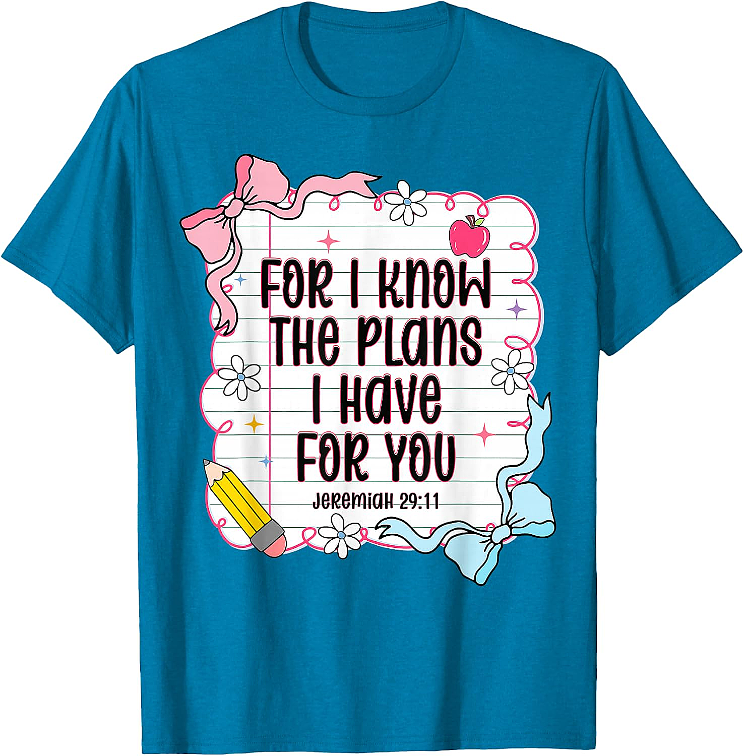  Jeremiah 29:11 Christian Back to School T-Shirt