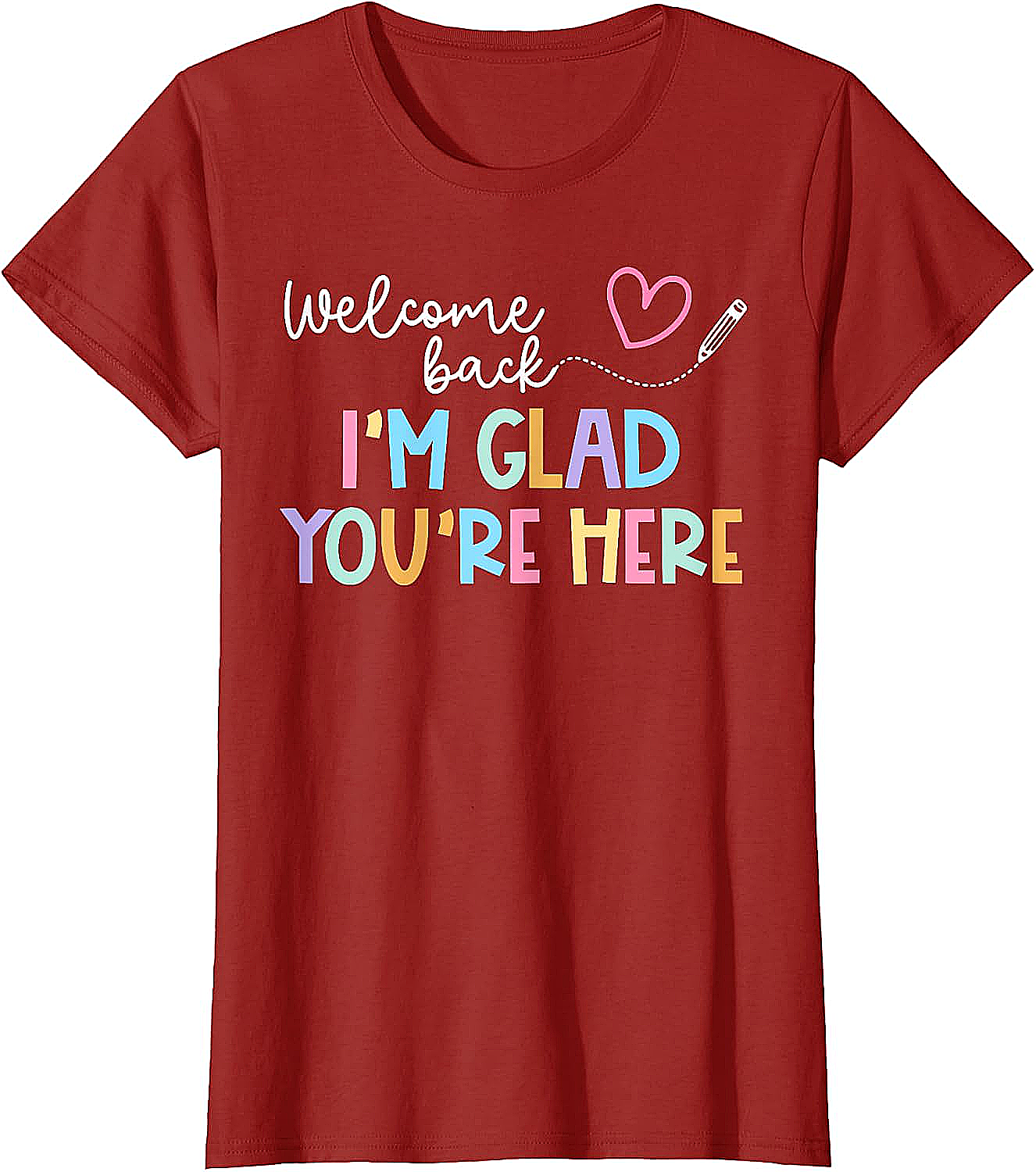  Welcome Back Teacher T-Shirt Glad You're Here Tee
