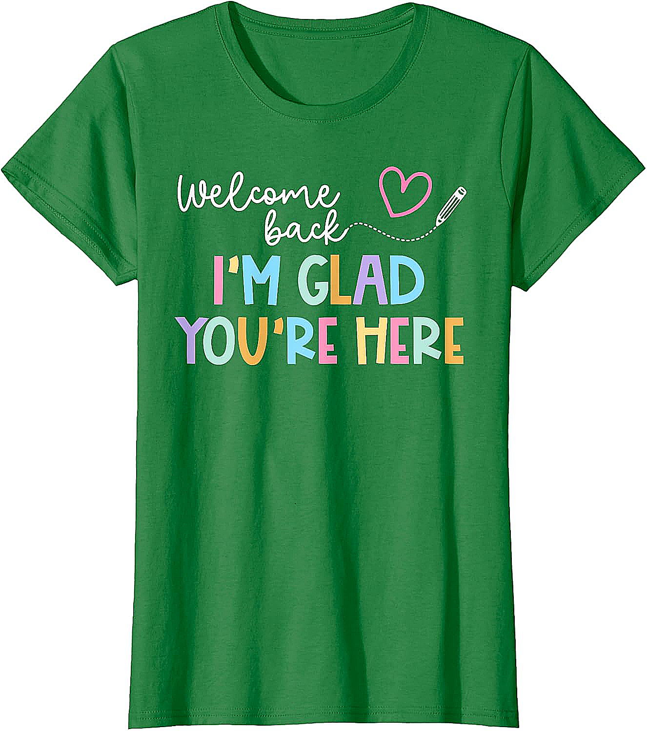  Welcome Back Teacher T-Shirt Glad You're Here Tee