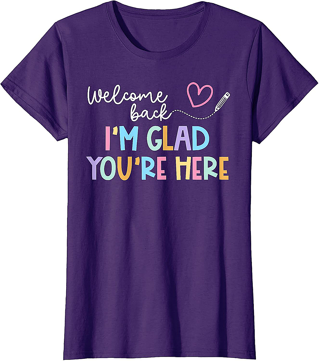  Welcome Back Teacher T-Shirt Glad You're Here Tee