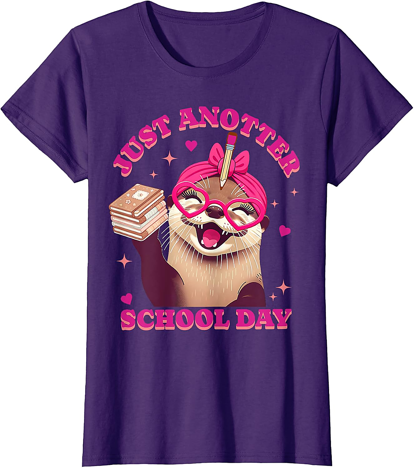 Just Anotter School Day Otter T-Shirt | Funny Teacher Tee