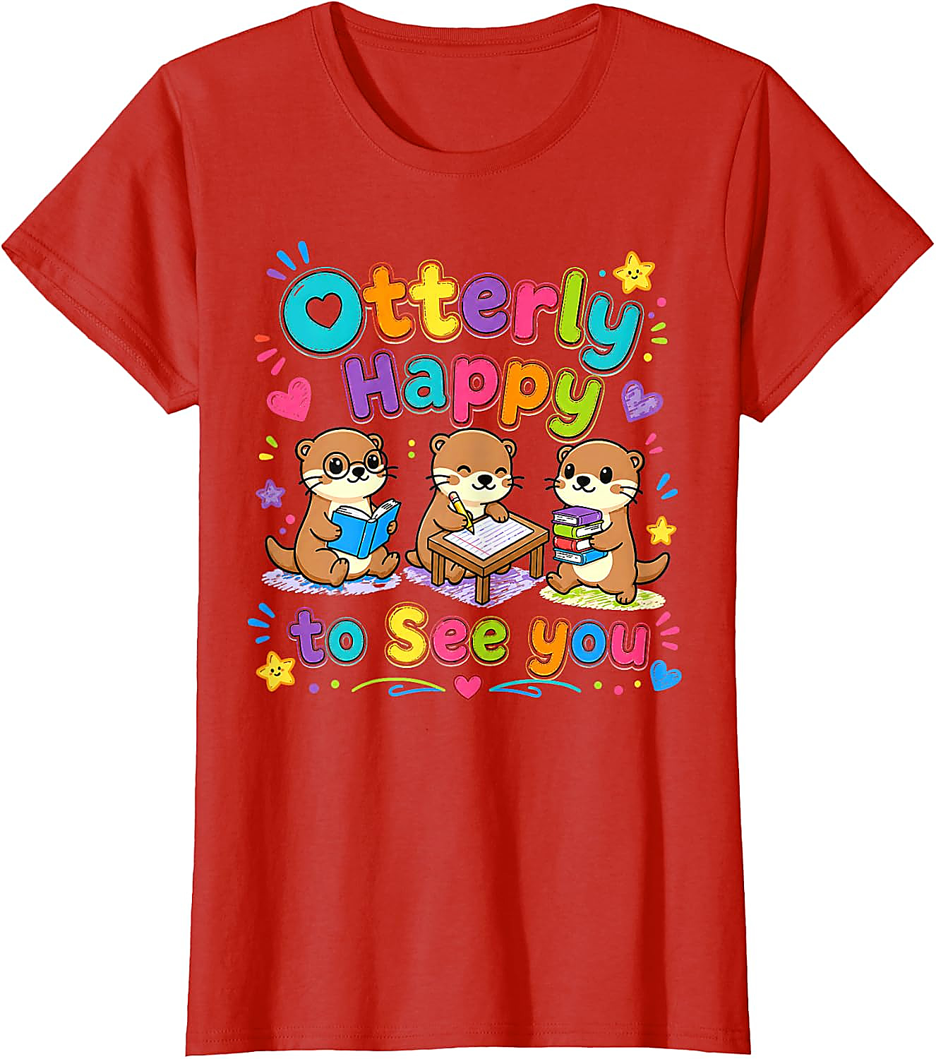 Otterly Happy to See You Teacher T-Shirt | Cute Otter Tee