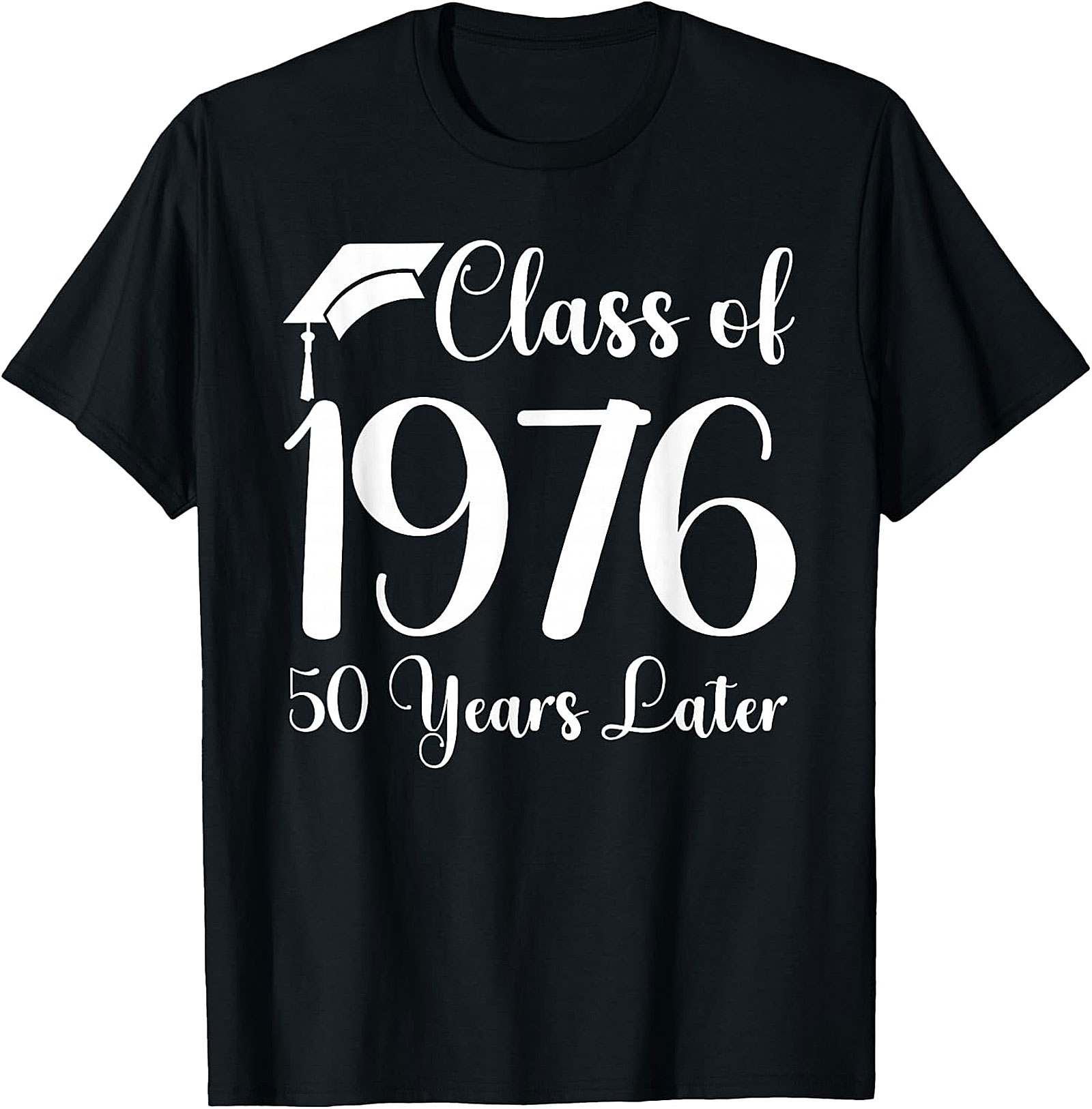 Class of 1976 - 50 Years Later Reunion T-Shirt