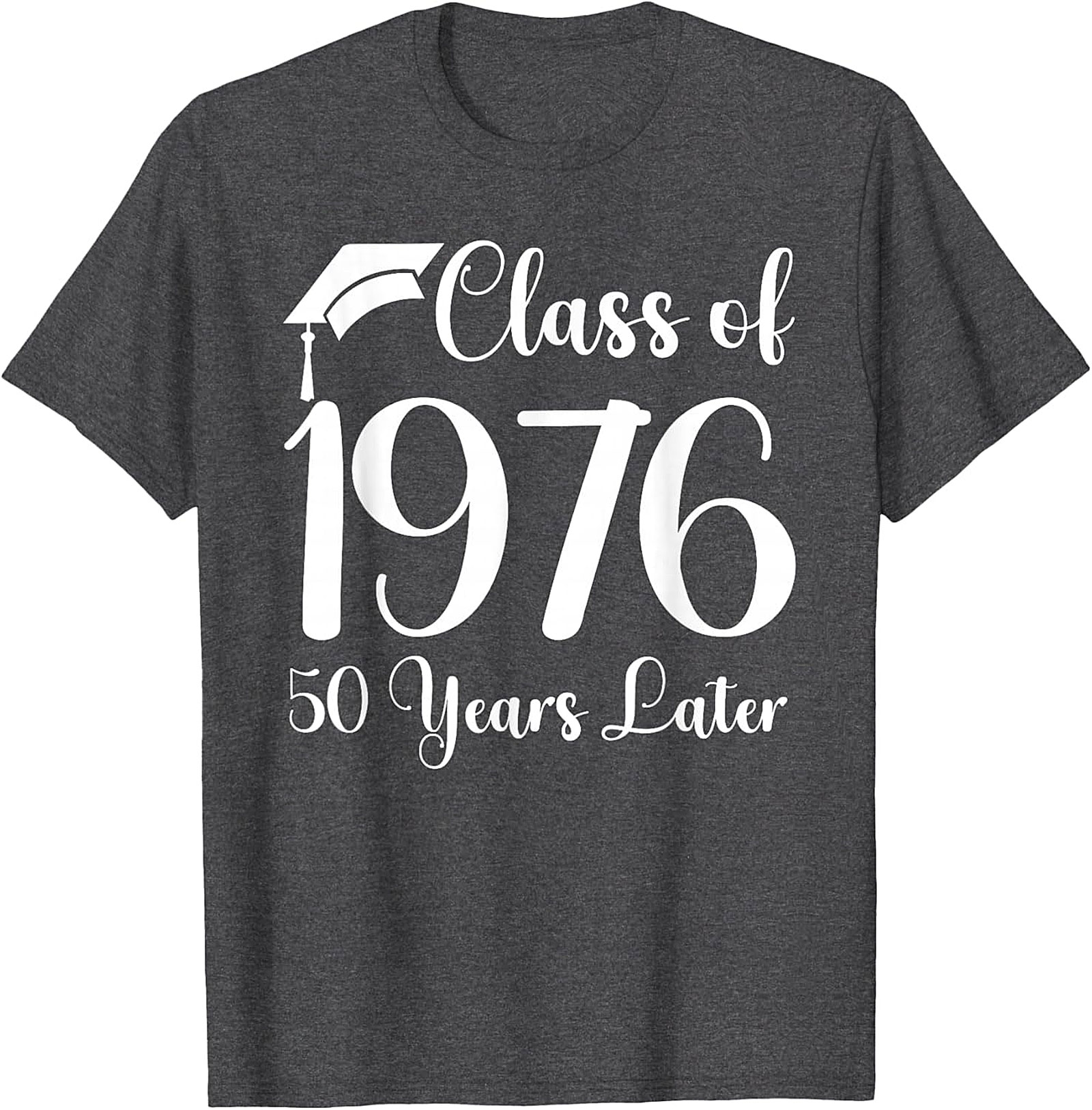 Class of 1976 - 50 Years Later Reunion T-Shirt