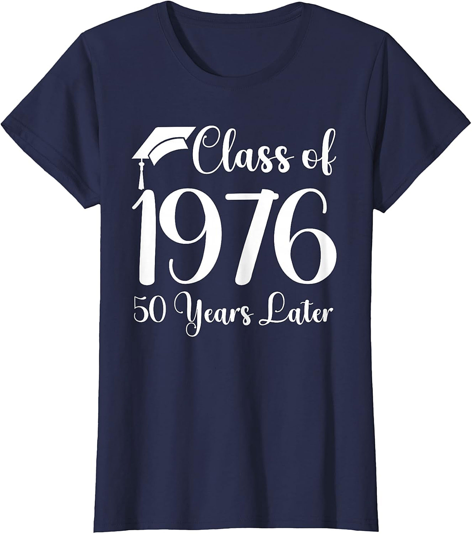 Class of 1976 - 50 Years Later Reunion T-Shirt