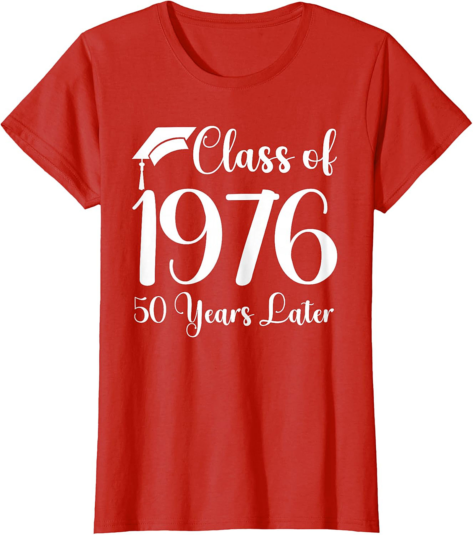 Class of 1976 - 50 Years Later Reunion T-Shirt