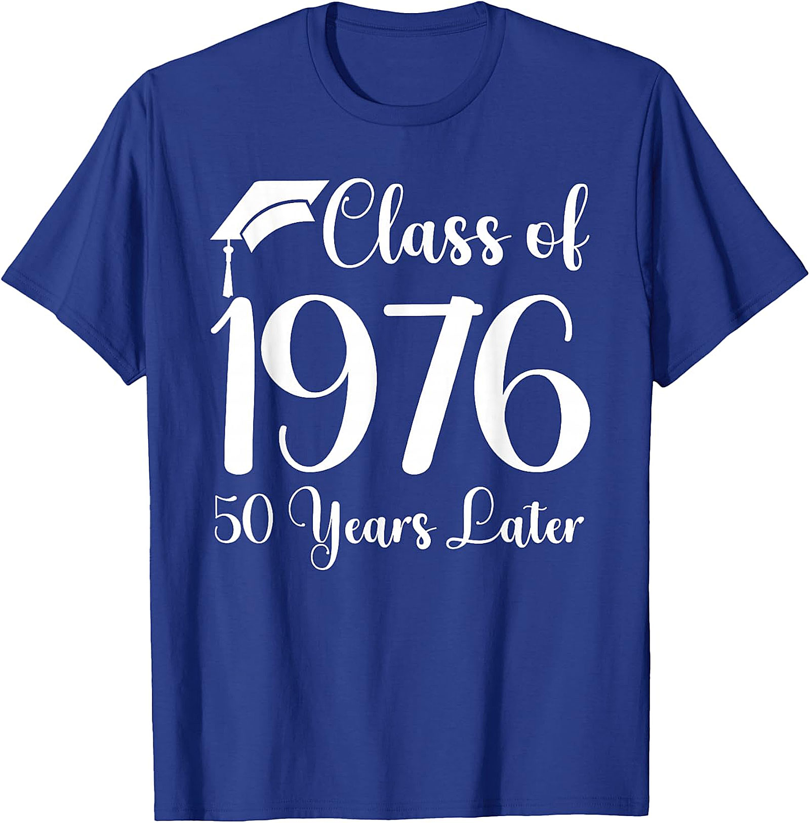 Class of 1976 - 50 Years Later Reunion T-Shirt