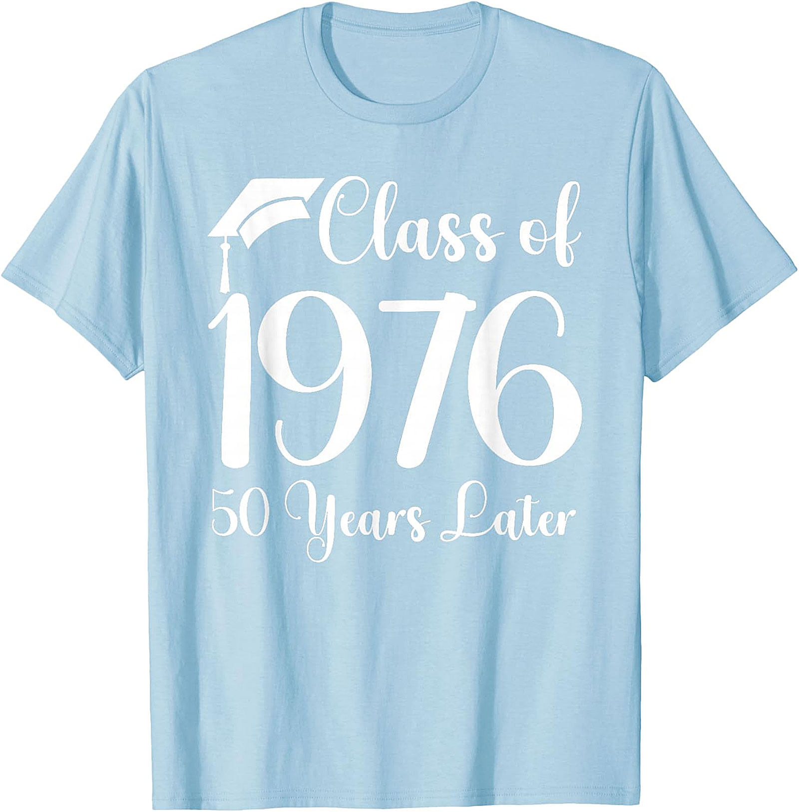 Class of 1976 - 50 Years Later Reunion T-Shirt