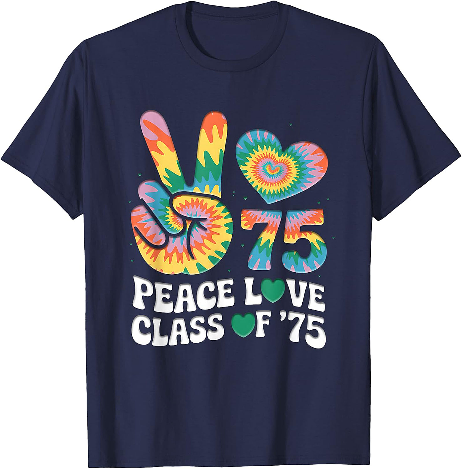 Peace Love Class of '75 Tie-Dye Reunion T-Shirt | 1975 Vintage Gift