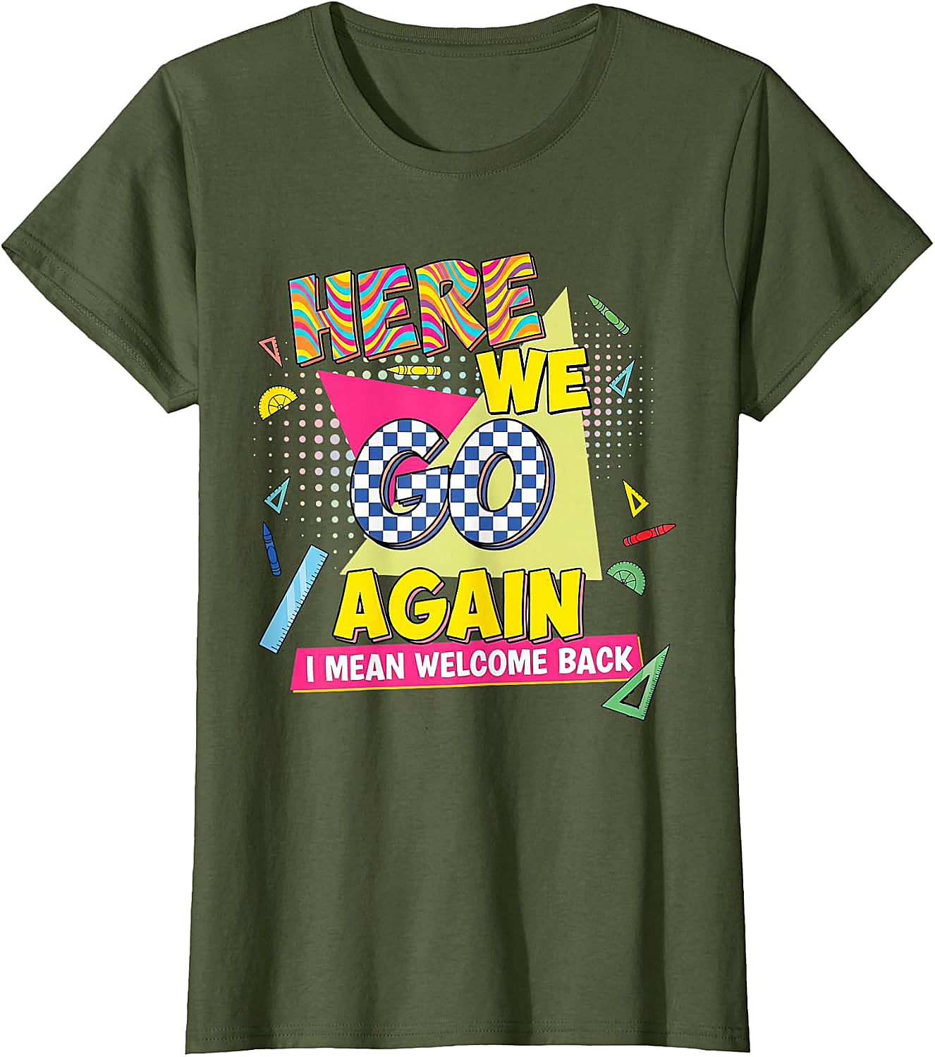 Here We Go Again Back to School T-Shirt Funny Retro Tee