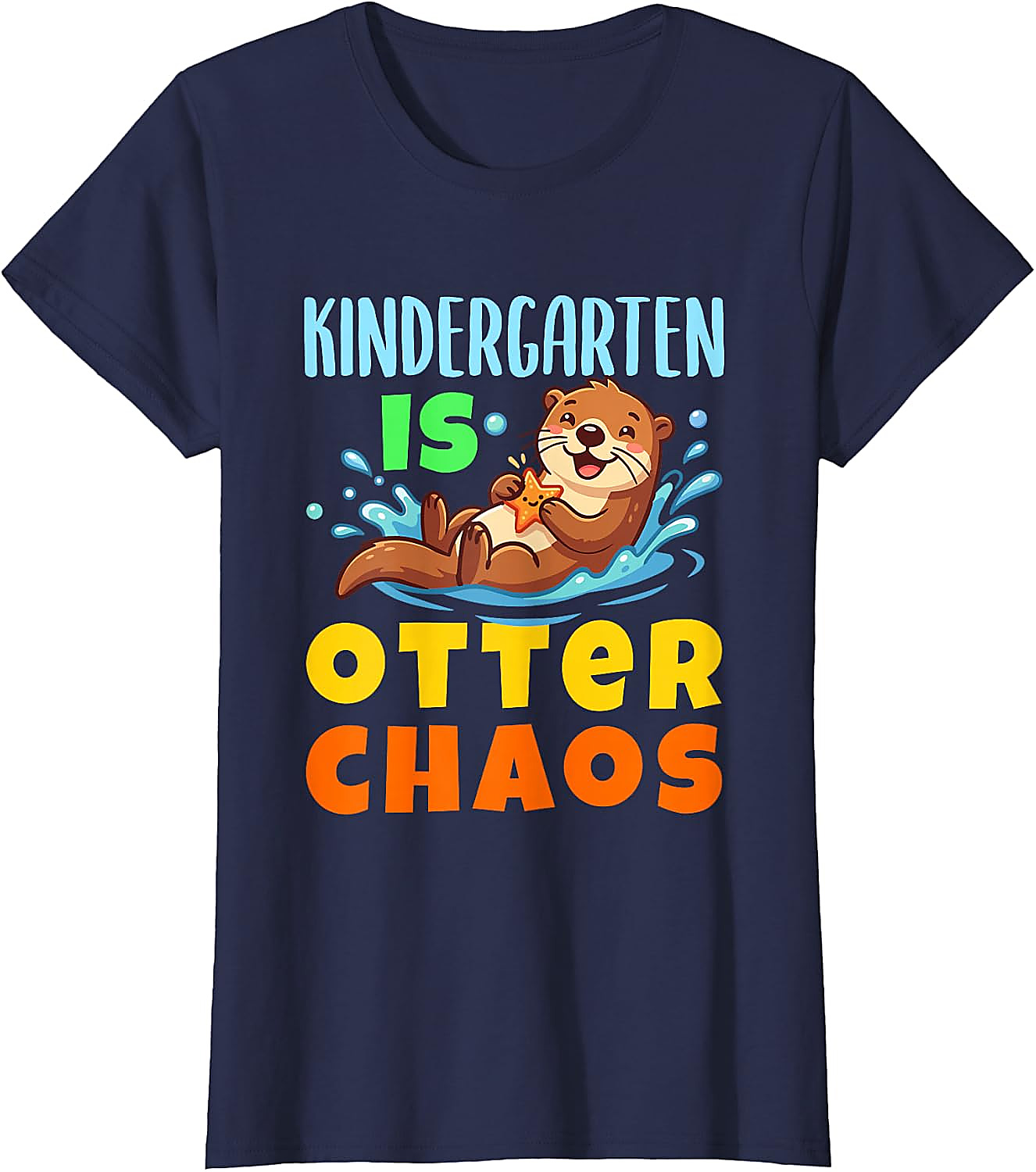 Kindergarten is Otter Chaos T-Shirt | Funny Teacher Tee