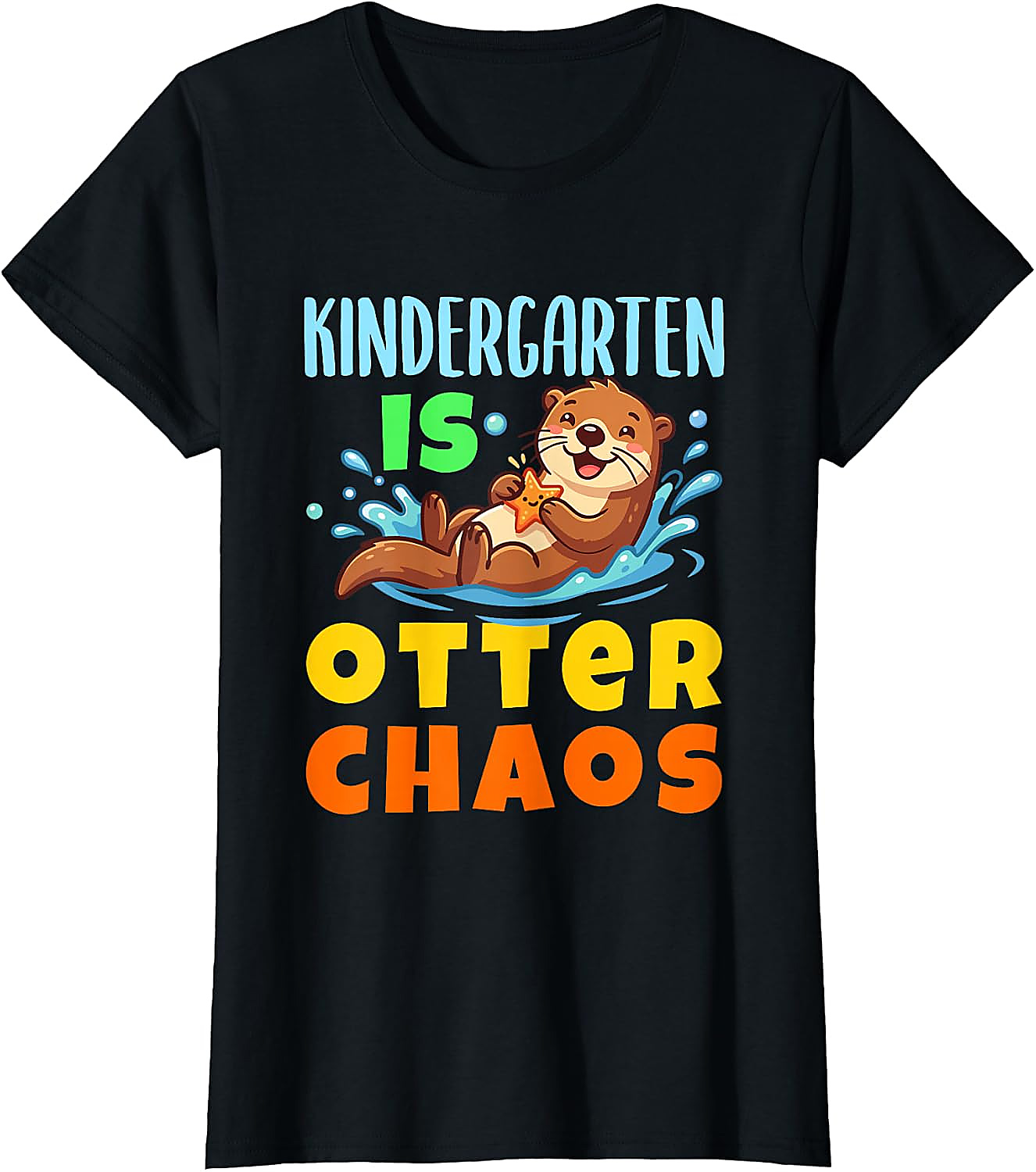 Kindergarten is Otter Chaos T-Shirt | Funny Teacher Tee