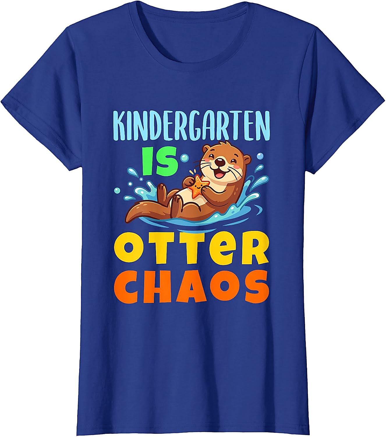 Kindergarten is Otter Chaos T-Shirt | Funny Teacher Tee