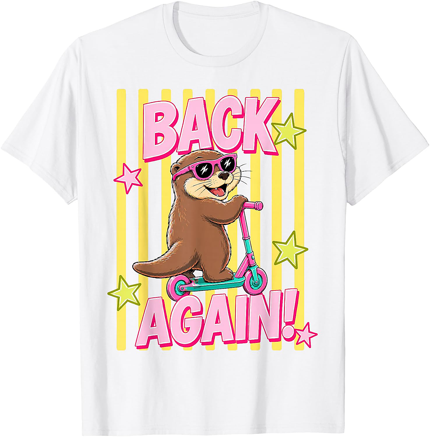 Back Again Otter T-Shirt | Funny Back to School Tee