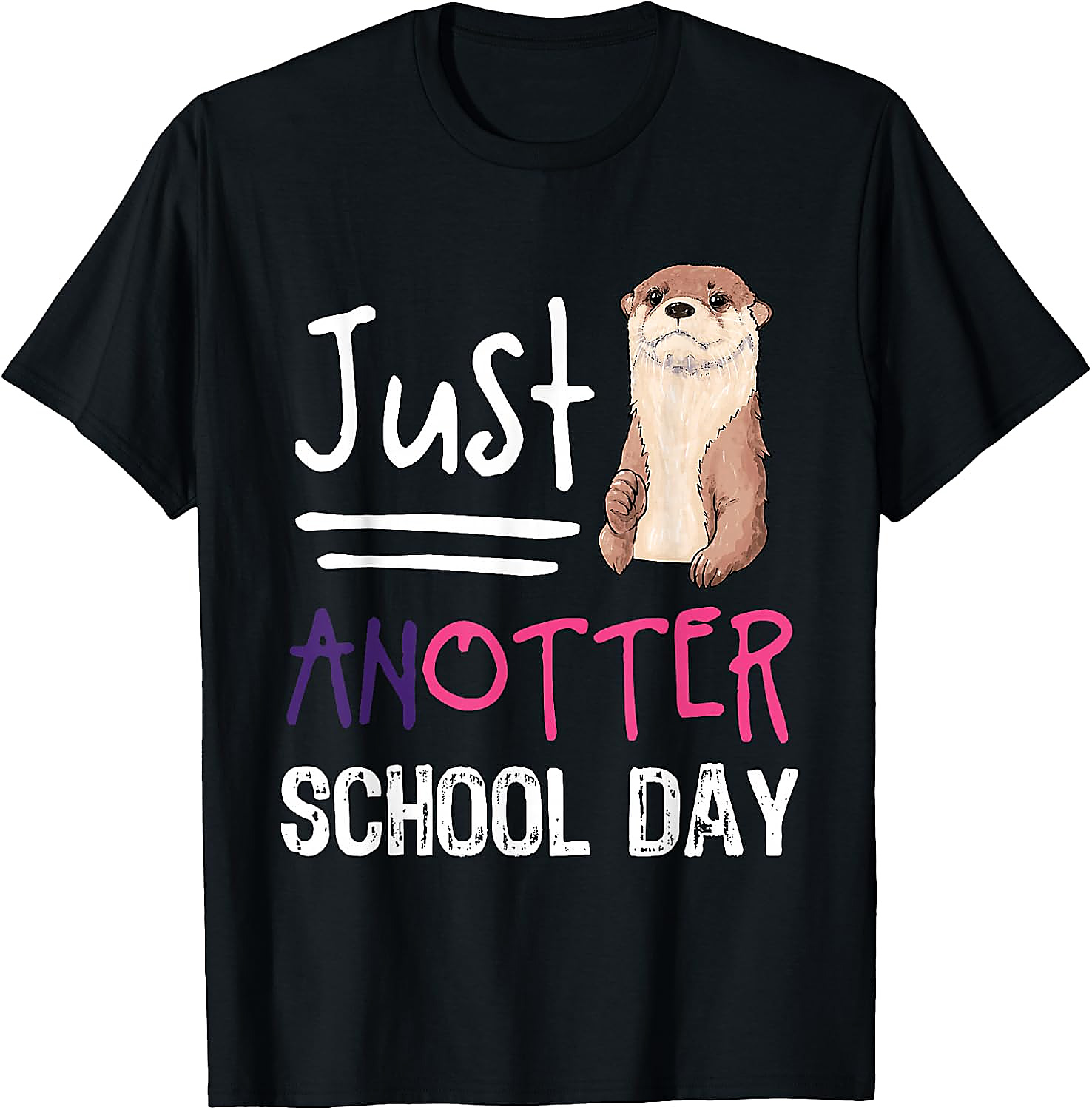 Funny Otter Pun T-Shirt | Just Anotter School Day Tee