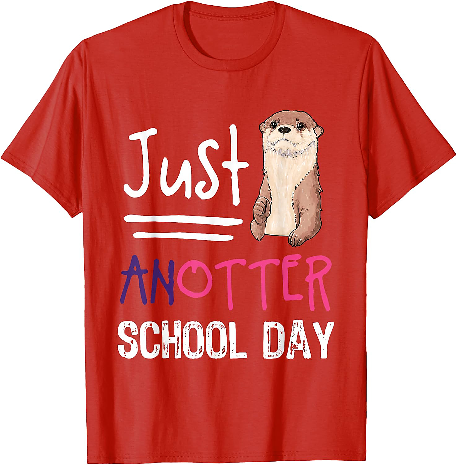 Funny Otter Pun T-Shirt | Just Anotter School Day Tee