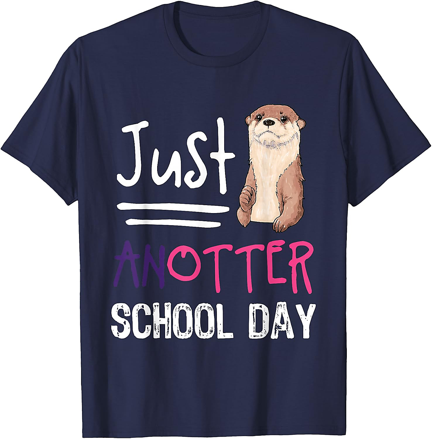 Funny Otter Pun T-Shirt | Just Anotter School Day Tee