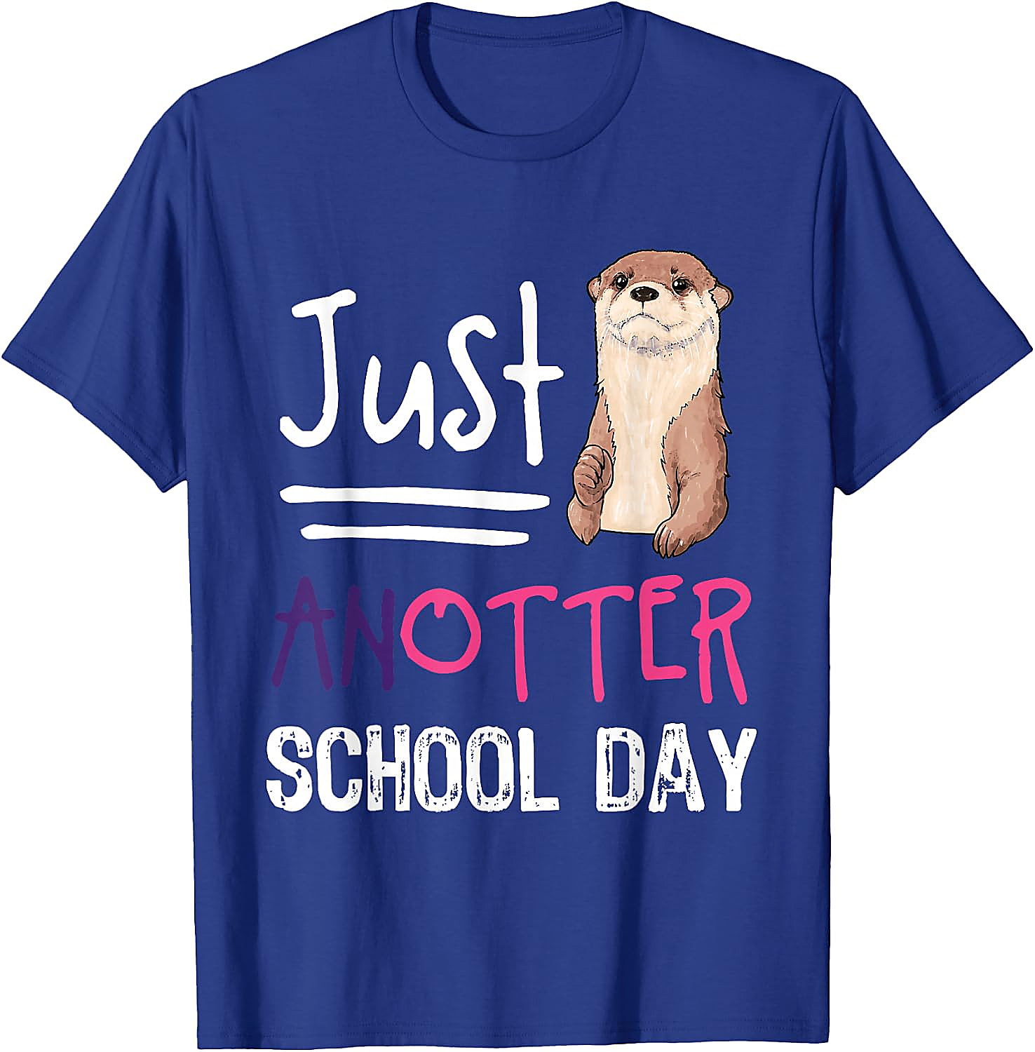Funny Otter Pun T-Shirt | Just Anotter School Day Tee
