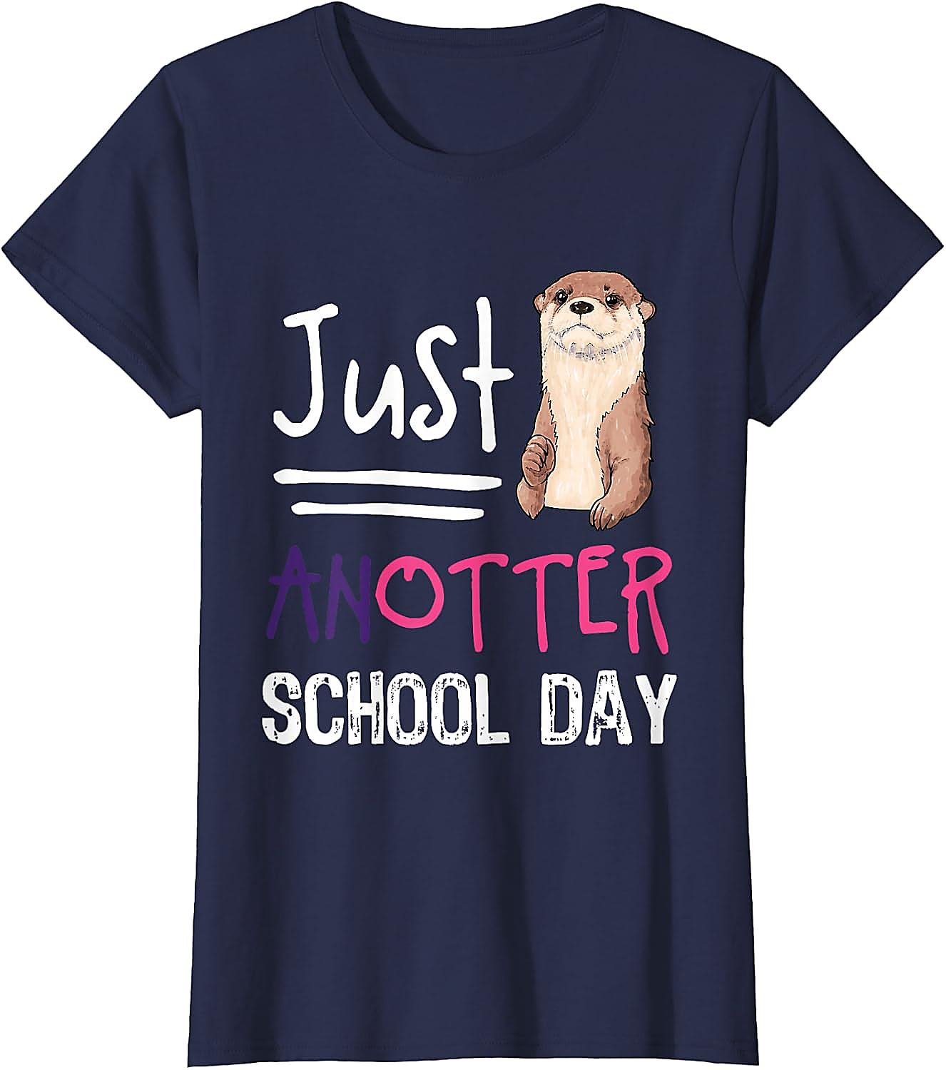 Funny Otter Pun T-Shirt | Just Anotter School Day Tee