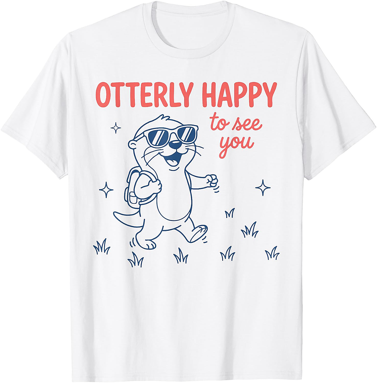 Otterly Happy Cute Otter T-Shirt | Funny Back to School Tee