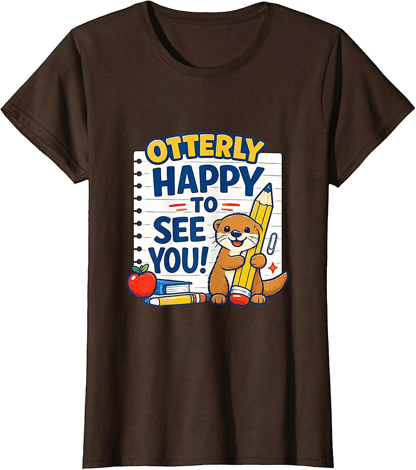 Otterly Happy To See You T-Shirt | Cute Teacher School Tee