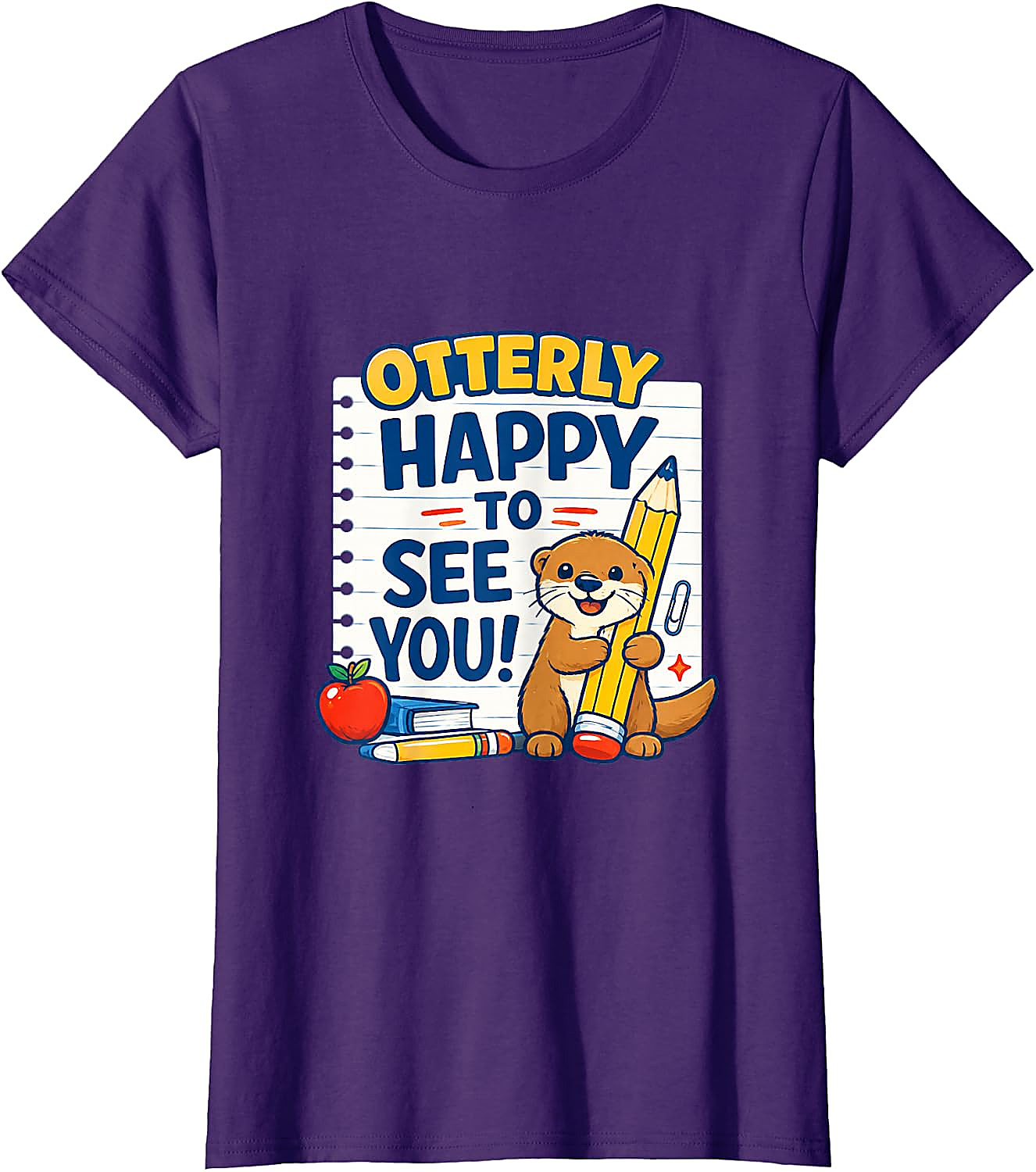 Otterly Happy To See You T-Shirt | Cute Teacher School Tee