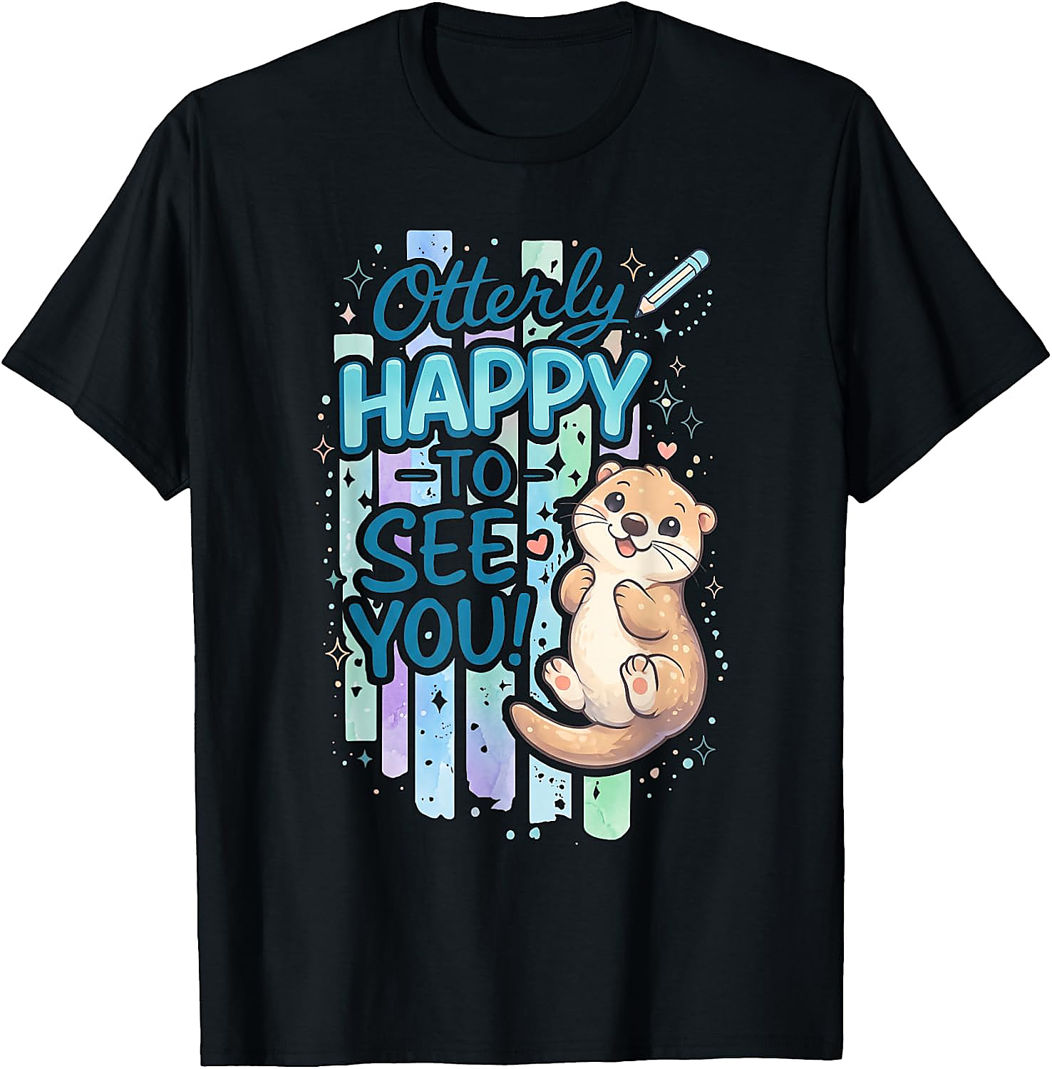 Otterly Happy T-Shirt | Cute Sea Otter Back to School Tee