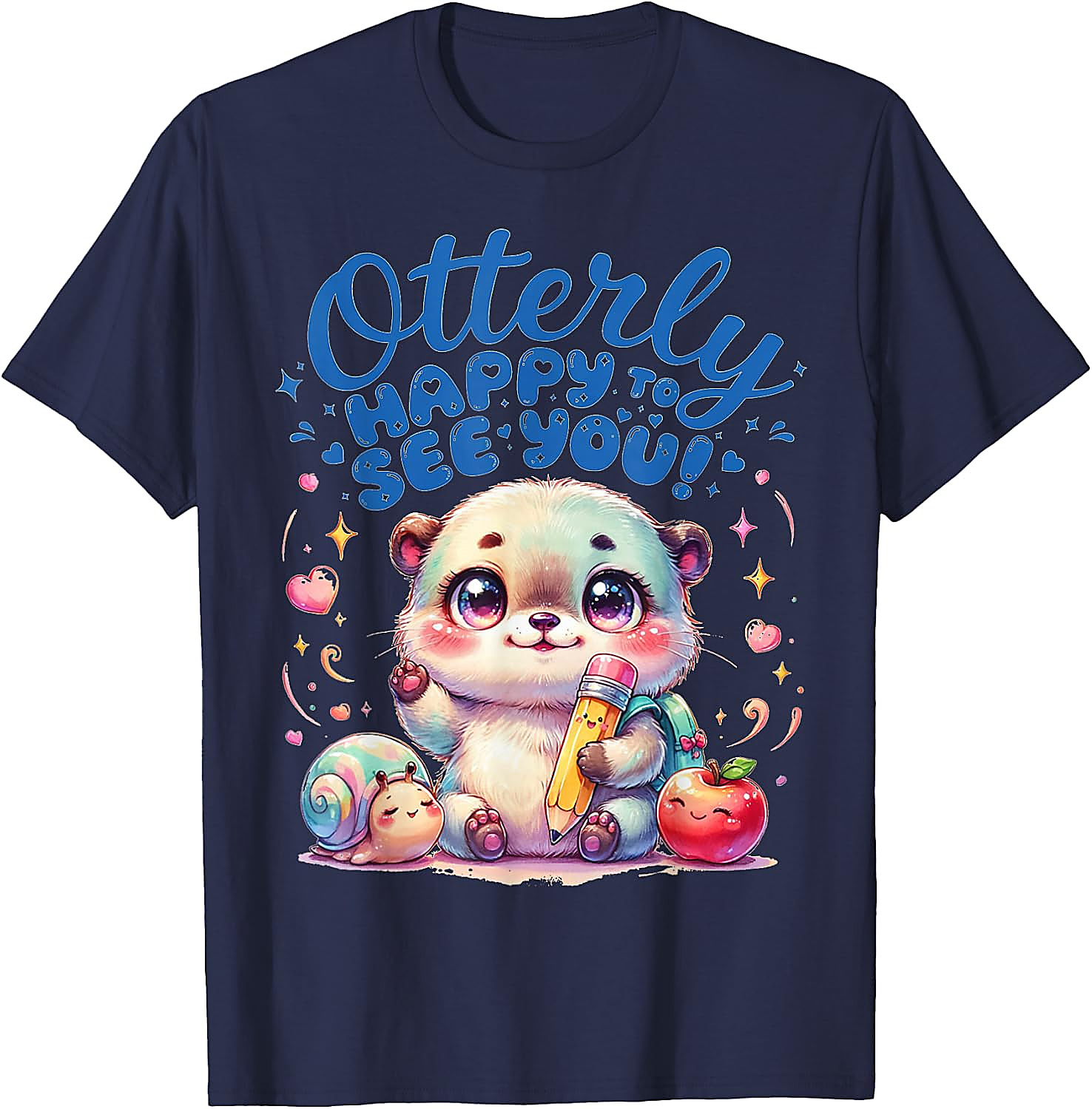 Otterly Happy Cute Otter Back to School T-Shirt