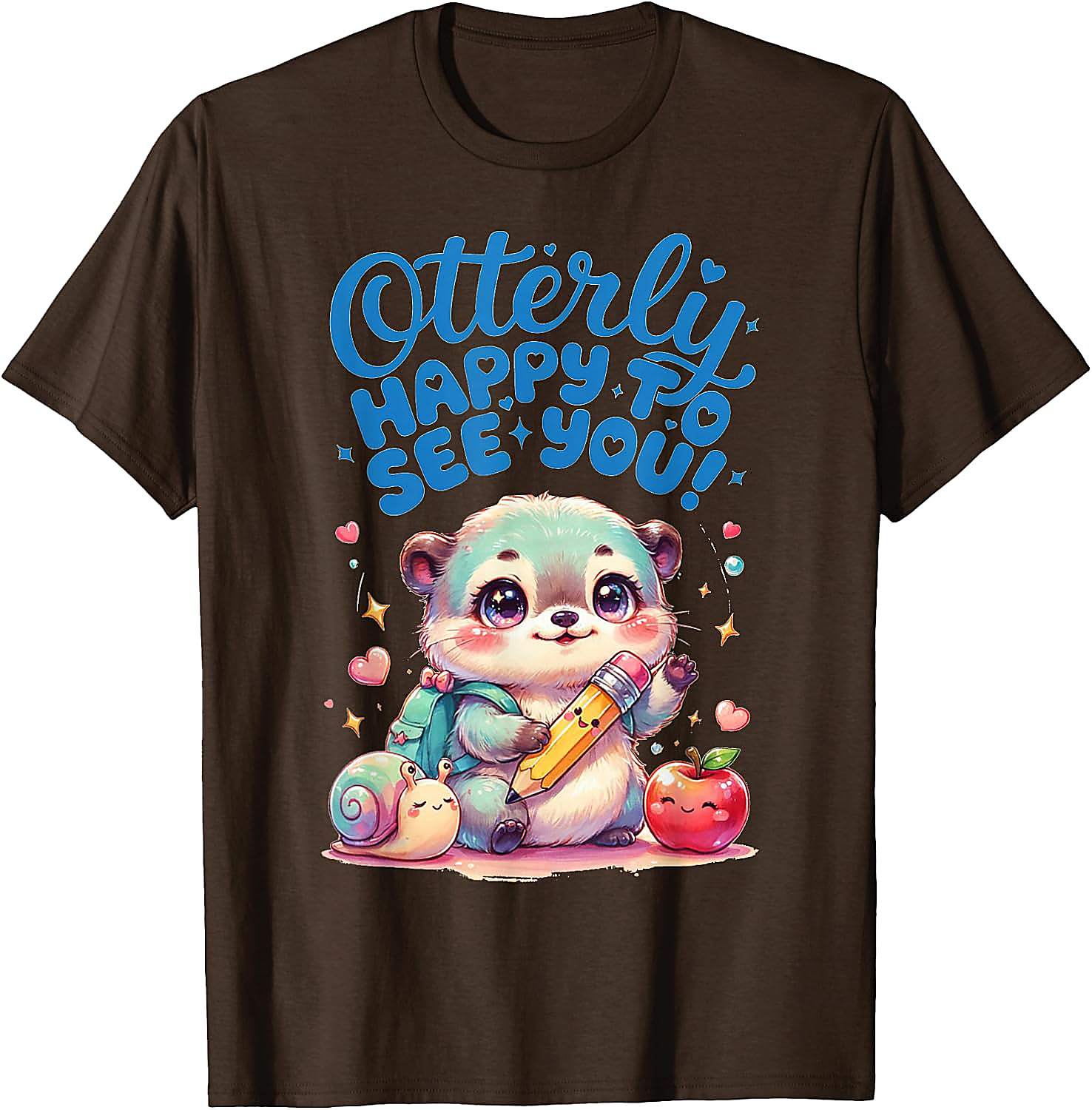 Otterly Happy To See You T-Shirt | Cute Back to School Tee