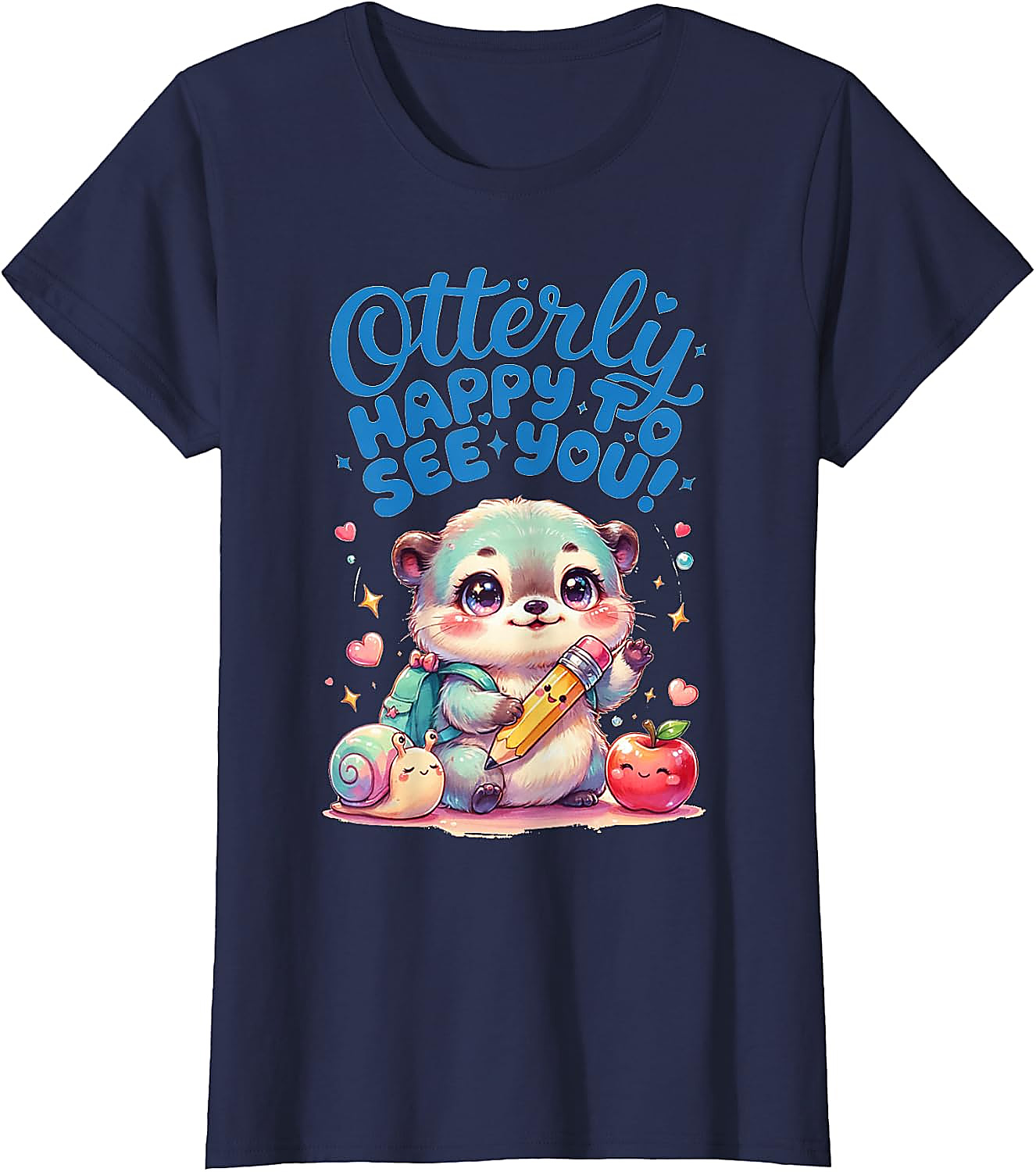 Otterly Happy To See You T-Shirt | Cute Back to School Tee