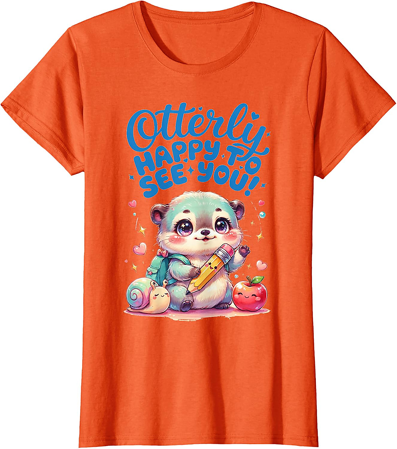 Otterly Happy To See You T-Shirt | Cute Back to School Tee