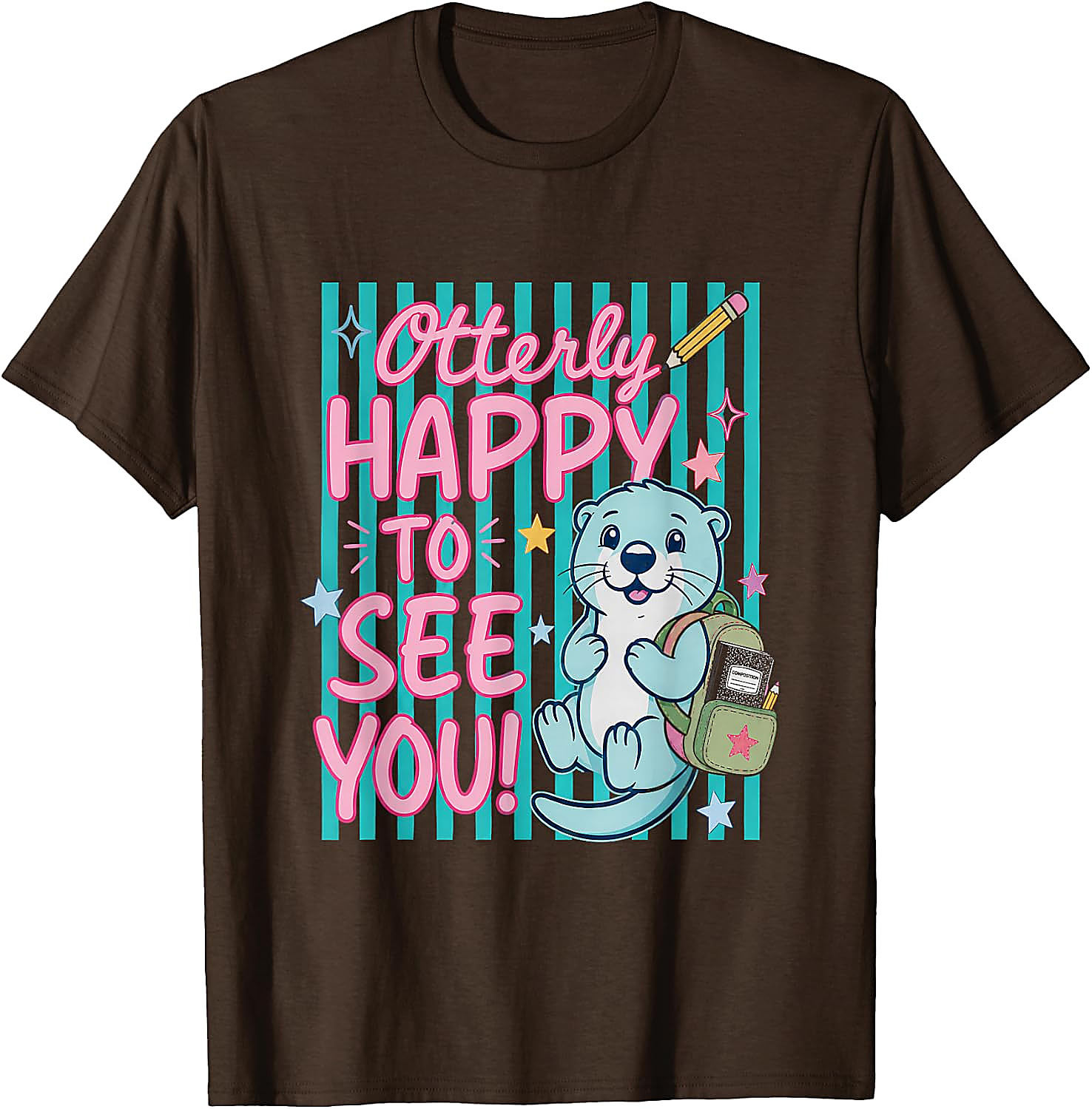 Otterly Happy To See You T-Shirt | Cute Back to School Tee